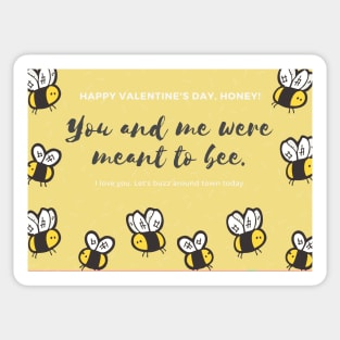 You and Me Were Meant to Bee - Valentines Day Card Sticker